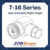 7-16 Jack Female Right Angle Connectors