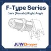 F-Type Jack Female Right Angle Connectors