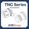 TNC Connector Accessories